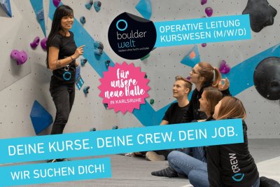 Stellenausschreibung Operative Leitung Kurswesen für die Boulderwelt Karlsruhe